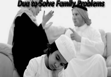 Dua to Solve Family Problems