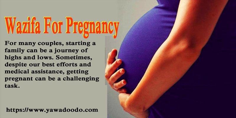 Wazifa For Pregnancy