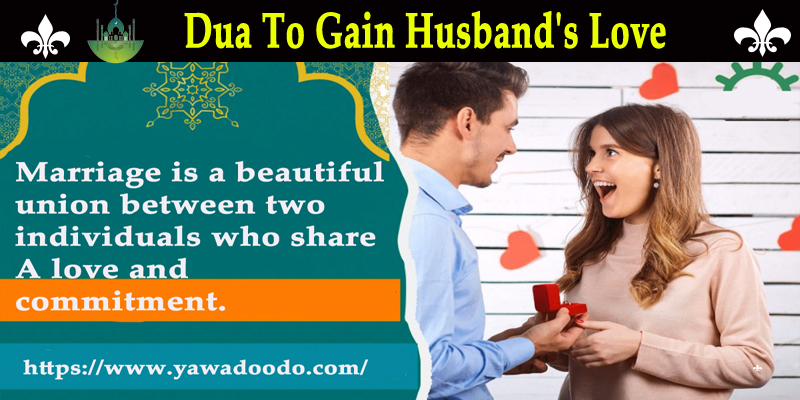 Dua To Gain Husband's Love