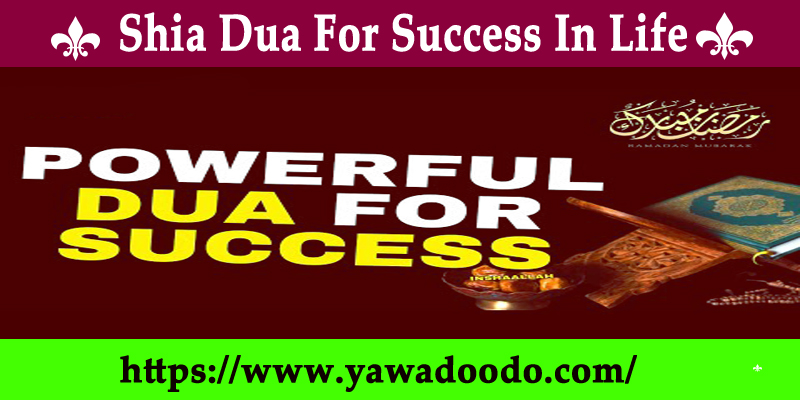 Shia Dua For Success In Life